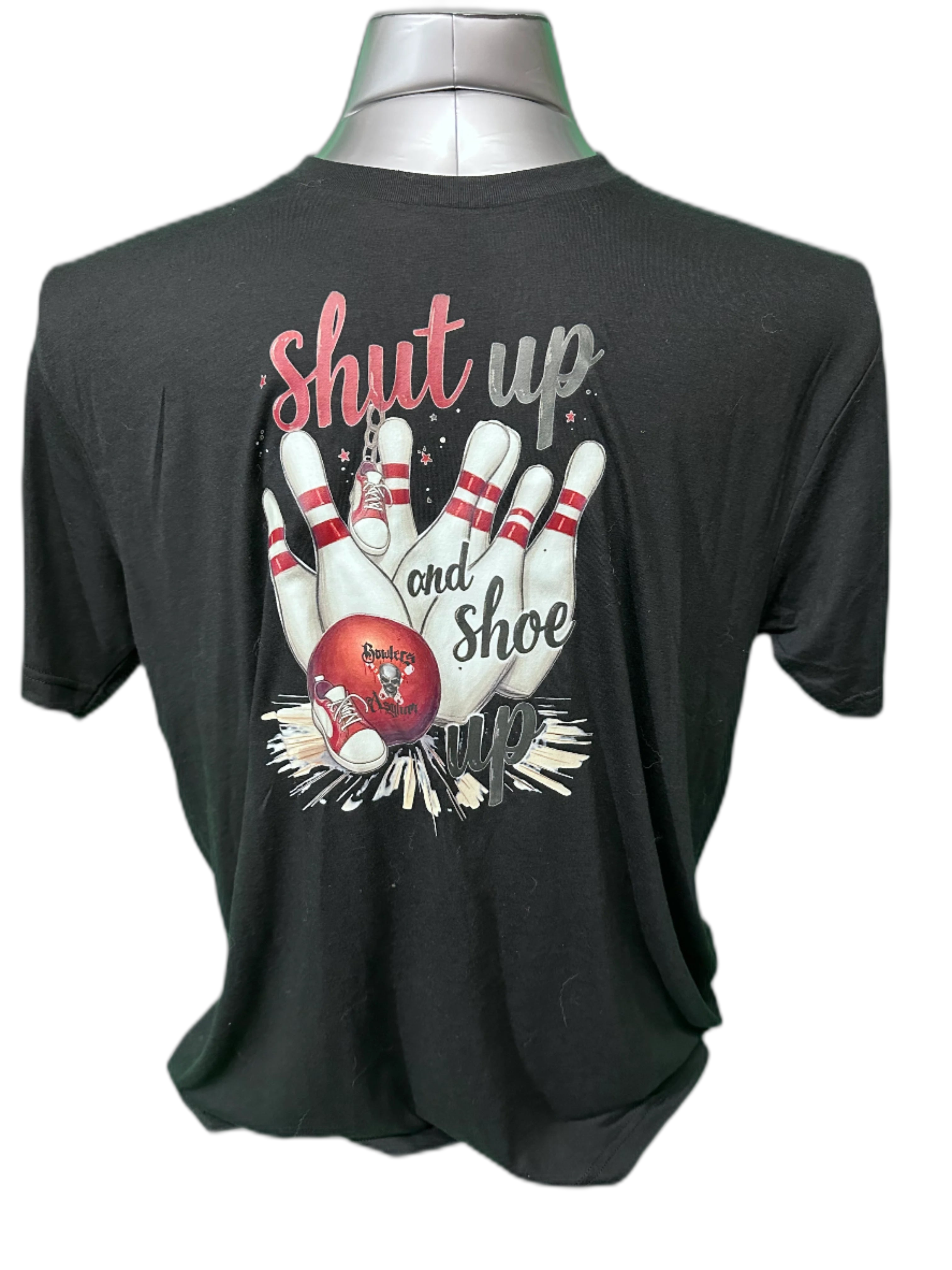 Shut Up and Shoe Up T-Shirt - Bowlers Asylum - World Elite Bowling - SRGBBFS - Storm Bowling - Roto Grip Bowling - 900 Global Bowling - Motiv Bowling - Track Bowling - Brunswick Bowling - Radical Bowling - Ebonite Bowling - DV8 Bowling - Columbia 300 Bowling - Hammer Bowling