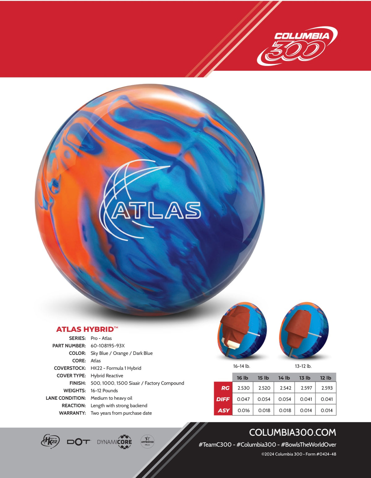 Columbia 300 Atlas Hybrid - Bowlers Asylum - World Elite Bowling - SRGBBFS - Storm Bowling - Roto Grip Bowling - 900 Global Bowling - Motiv Bowling - Track Bowling - Brunswick Bowling - Radical Bowling - Ebonite Bowling - DV8 Bowling - Columbia 300 Bowling - Hammer Bowling