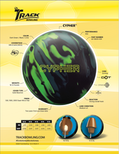 Load image into Gallery viewer, Track Cypher - Bowlers Asylum - World Elite Bowling - SRGBBFS - Storm Bowling - Roto Grip Bowling - 900 Global Bowling - Motiv Bowling - Track Bowling - Brunswick Bowling - Radical Bowling - Ebonite Bowling - DV8 Bowling - Columbia 300 Bowling - Hammer Bowling
