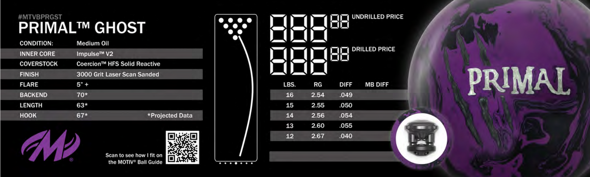 Motiv Primal Ghost (Pre-Order) - Bowlers Asylum - World Elite Bowling - SRGBBFS - Storm Bowling - Roto Grip Bowling - 900 Global Bowling - Motiv Bowling - Track Bowling - Brunswick Bowling - Radical Bowling - Ebonite Bowling - DV8 Bowling - Columbia 300 Bowling - Hammer Bowling
