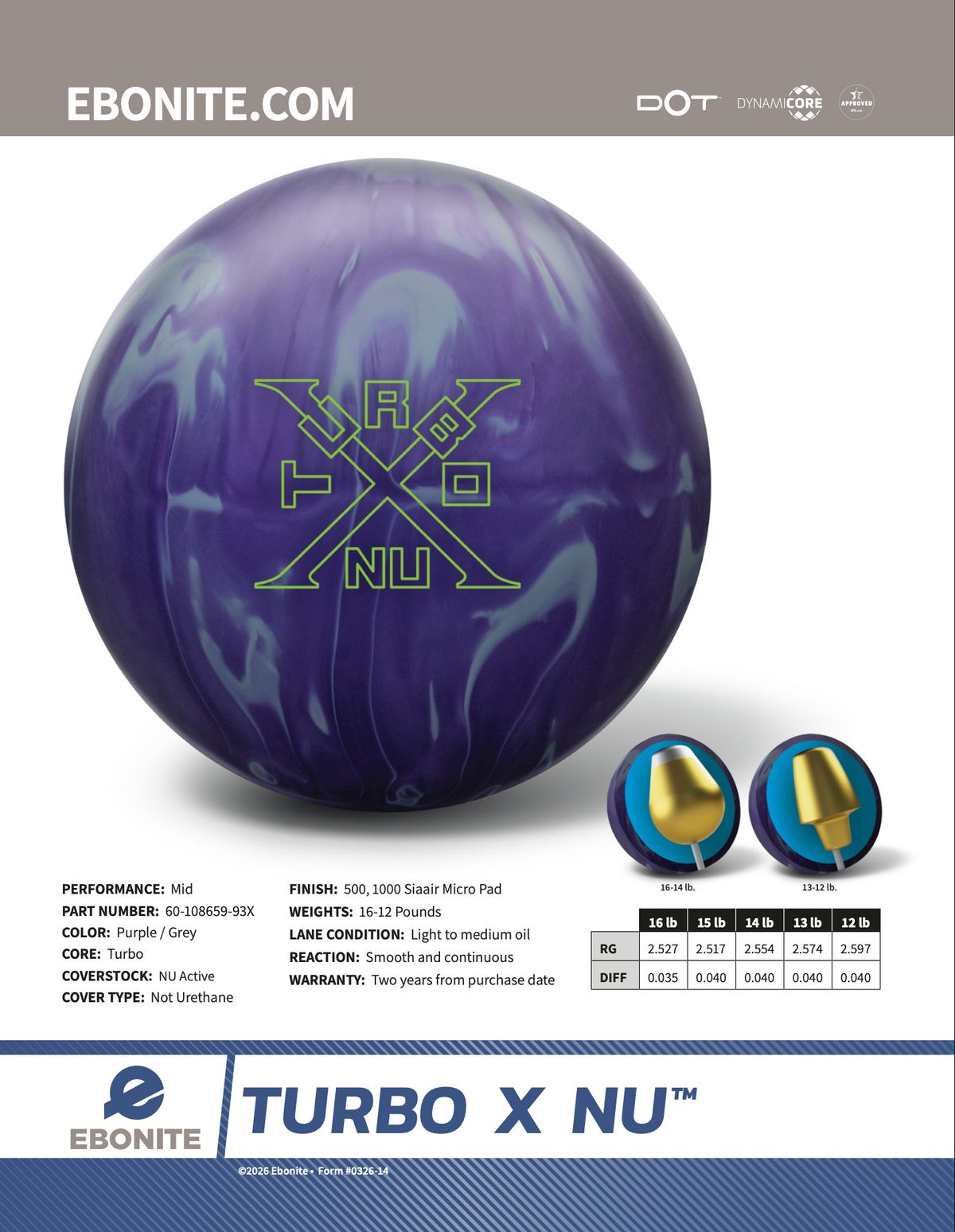 Ebonite Turbo X NU - Bowlers Asylum - World Elite Bowling - SRGBBFS - Storm Bowling - Roto Grip Bowling - 900 Global Bowling - Motiv Bowling - Track Bowling - Brunswick Bowling - Radical Bowling - Ebonite Bowling - DV8 Bowling - Columbia 300 Bowling - Hammer Bowling