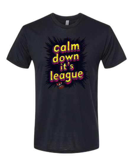 Calm Down It's League T-Shirt - Bowlers Asylum - World Elite Bowling - SRGBBFS - Storm Bowling - Roto Grip Bowling - 900 Global Bowling - Motiv Bowling - Track Bowling - Brunswick Bowling - Radical Bowling - Ebonite Bowling - DV8 Bowling - Columbia 300 Bowling - Hammer Bowling
