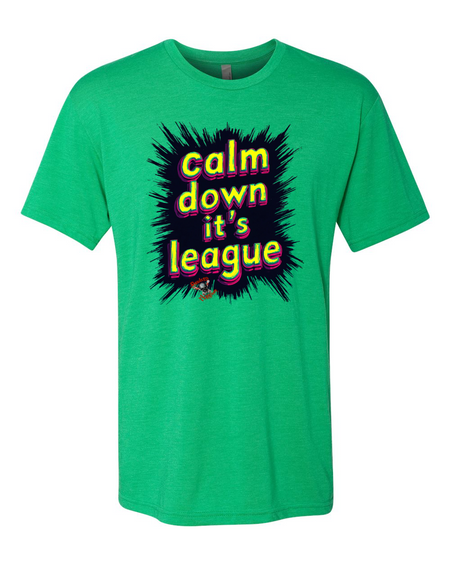 Calm Down It's League T-Shirt - Bowlers Asylum - World Elite Bowling - SRGBBFS - Storm Bowling - Roto Grip Bowling - 900 Global Bowling - Motiv Bowling - Track Bowling - Brunswick Bowling - Radical Bowling - Ebonite Bowling - DV8 Bowling - Columbia 300 Bowling - Hammer Bowling