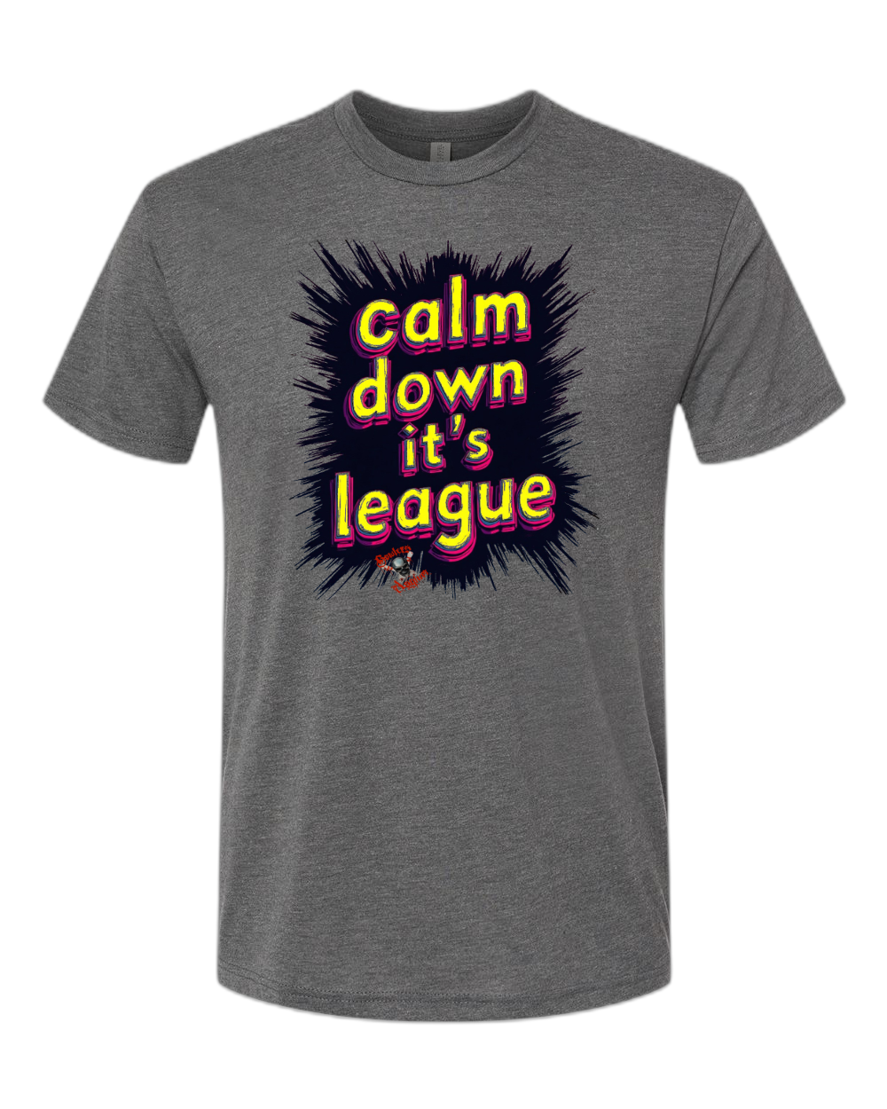 Calm Down It's League T-Shirt - Bowlers Asylum - World Elite Bowling - SRGBBFS - Storm Bowling - Roto Grip Bowling - 900 Global Bowling - Motiv Bowling - Track Bowling - Brunswick Bowling - Radical Bowling - Ebonite Bowling - DV8 Bowling - Columbia 300 Bowling - Hammer Bowling