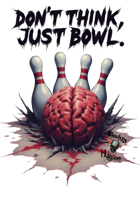 Don't Think, Just Bowl T-Shirt 2 - Bowlers Asylum - World Elite Bowling - SRGBBFS - Storm Bowling - Roto Grip Bowling - 900 Global Bowling - Motiv Bowling - Track Bowling - Brunswick Bowling - Radical Bowling - Ebonite Bowling - DV8 Bowling - Columbia 300 Bowling - Hammer Bowling