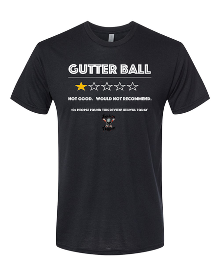 Gutter Ball T-Shirt - Bowlers Asylum - World Elite Bowling - SRGBBFS - Storm Bowling - Roto Grip Bowling - 900 Global Bowling - Motiv Bowling - Track Bowling - Brunswick Bowling - Radical Bowling - Ebonite Bowling - DV8 Bowling - Columbia 300 Bowling - Hammer Bowling