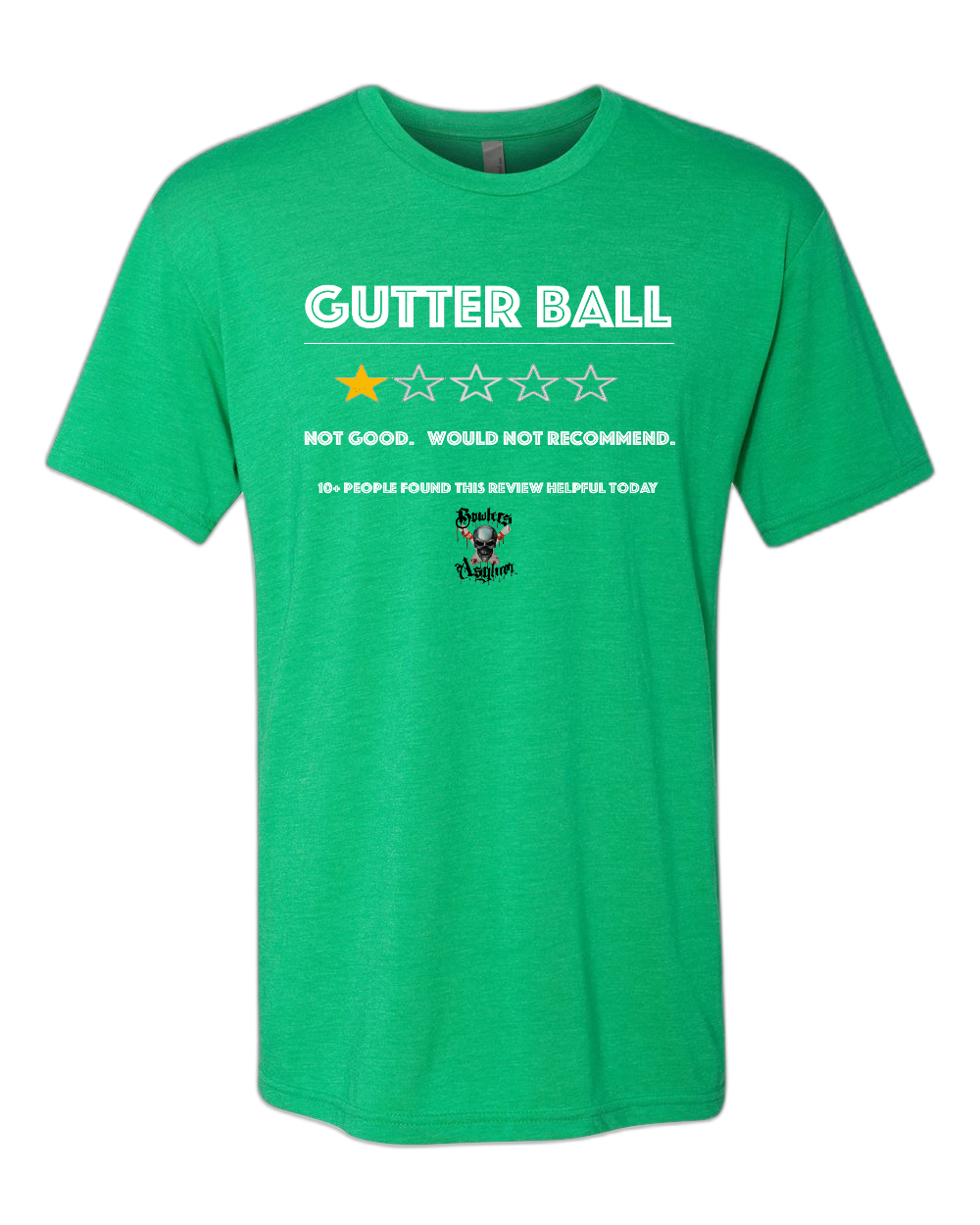 Gutter Ball T-Shirt - Bowlers Asylum - World Elite Bowling - SRGBBFS - Storm Bowling - Roto Grip Bowling - 900 Global Bowling - Motiv Bowling - Track Bowling - Brunswick Bowling - Radical Bowling - Ebonite Bowling - DV8 Bowling - Columbia 300 Bowling - Hammer Bowling