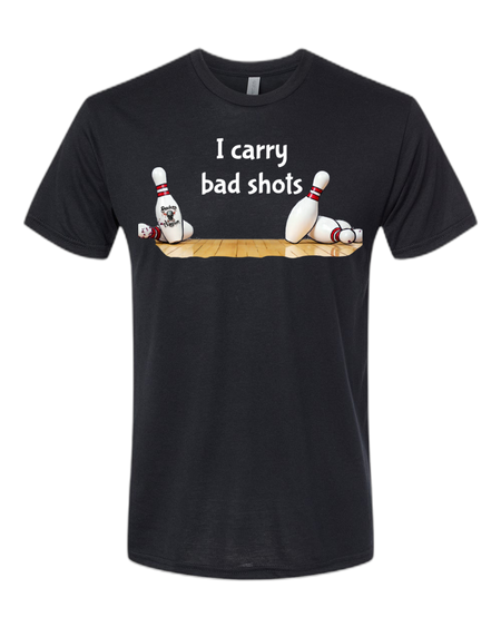 I Carry Bad Shots T-Shirt - Bowlers Asylum - World Elite Bowling - SRGBBFS - Storm Bowling - Roto Grip Bowling - 900 Global Bowling - Motiv Bowling - Track Bowling - Brunswick Bowling - Radical Bowling - Ebonite Bowling - DV8 Bowling - Columbia 300 Bowling - Hammer Bowling