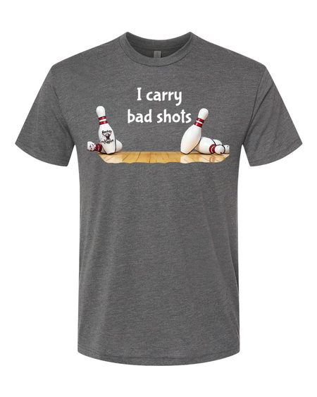 I Carry Bad Shots T-Shirt - Bowlers Asylum - World Elite Bowling - SRGBBFS - Storm Bowling - Roto Grip Bowling - 900 Global Bowling - Motiv Bowling - Track Bowling - Brunswick Bowling - Radical Bowling - Ebonite Bowling - DV8 Bowling - Columbia 300 Bowling - Hammer Bowling