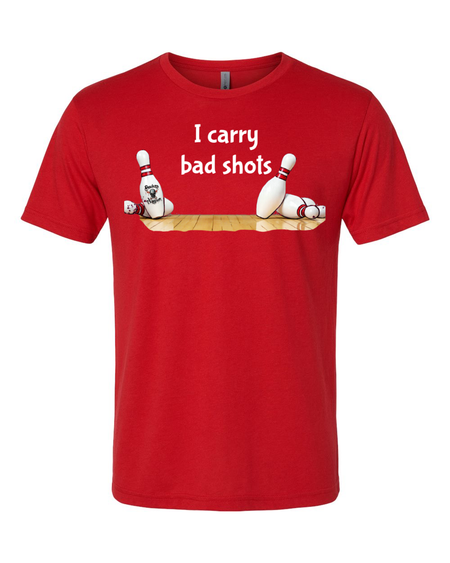 I Carry Bad Shots T-Shirt - Bowlers Asylum - World Elite Bowling - SRGBBFS - Storm Bowling - Roto Grip Bowling - 900 Global Bowling - Motiv Bowling - Track Bowling - Brunswick Bowling - Radical Bowling - Ebonite Bowling - DV8 Bowling - Columbia 300 Bowling - Hammer Bowling