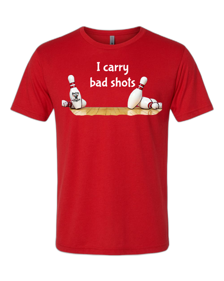 I Carry Bad Shots T-Shirt - Bowlers Asylum - World Elite Bowling - SRGBBFS - Storm Bowling - Roto Grip Bowling - 900 Global Bowling - Motiv Bowling - Track Bowling - Brunswick Bowling - Radical Bowling - Ebonite Bowling - DV8 Bowling - Columbia 300 Bowling - Hammer Bowling