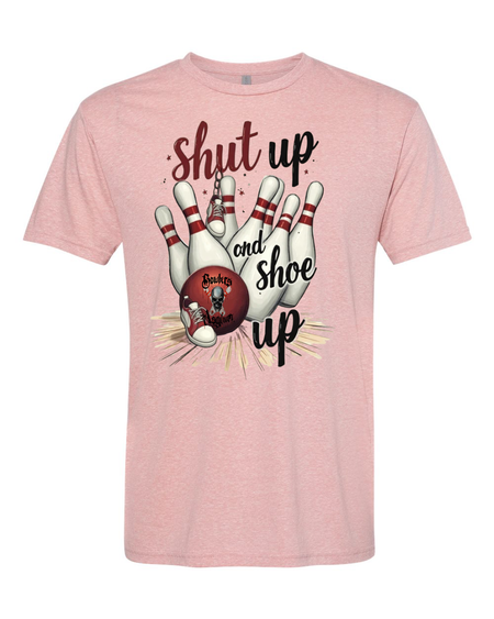 Shut Up and Shoe Up T-Shirt - Bowlers Asylum - World Elite Bowling - SRGBBFS - Storm Bowling - Roto Grip Bowling - 900 Global Bowling - Motiv Bowling - Track Bowling - Brunswick Bowling - Radical Bowling - Ebonite Bowling - DV8 Bowling - Columbia 300 Bowling - Hammer Bowling