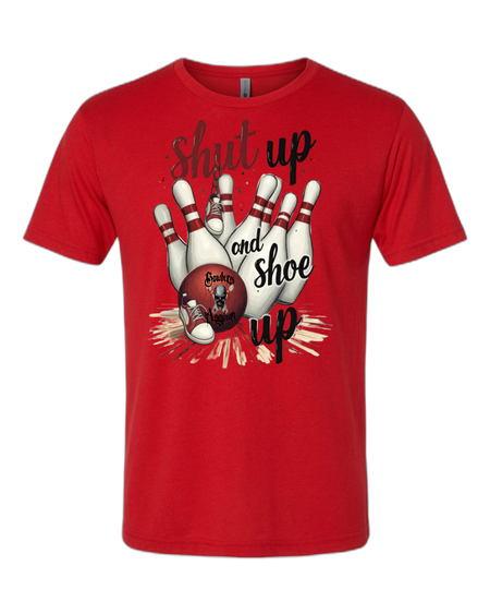 Shut Up and Shoe Up T-Shirt - Bowlers Asylum - World Elite Bowling - SRGBBFS - Storm Bowling - Roto Grip Bowling - 900 Global Bowling - Motiv Bowling - Track Bowling - Brunswick Bowling - Radical Bowling - Ebonite Bowling - DV8 Bowling - Columbia 300 Bowling - Hammer Bowling