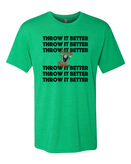Throw It Better T-Shirt - Bowlers Asylum - World Elite Bowling - SRGBBFS - Storm Bowling - Roto Grip Bowling - 900 Global Bowling - Motiv Bowling - Track Bowling - Brunswick Bowling - Radical Bowling - Ebonite Bowling - DV8 Bowling - Columbia 300 Bowling - Hammer Bowling