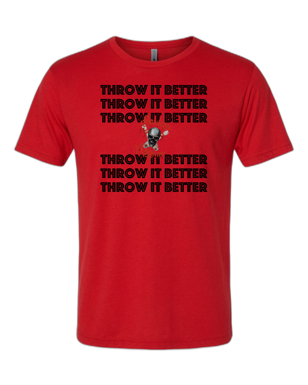 Throw It Better T-Shirt - Bowlers Asylum - World Elite Bowling - SRGBBFS - Storm Bowling - Roto Grip Bowling - 900 Global Bowling - Motiv Bowling - Track Bowling - Brunswick Bowling - Radical Bowling - Ebonite Bowling - DV8 Bowling - Columbia 300 Bowling - Hammer Bowling